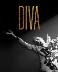Diva: An Illustrated Guide to the Glamorous Personalities of Prima Donnas