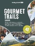 Lonely Planet Gourmet Trails of Europe 1