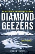 Diamond Geezers: The inside story of the crime of the Millennium