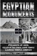 Egyptian Monuments: Pyramids Of Giza, Valley Of The Kings, Luxor Temple, Karnak Temple Complex