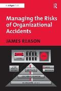 Managing The Risks Of Organizational Acc
