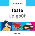 Taste/Le Gout