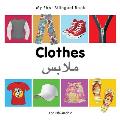 My First Bilingual Book-Clothes (English-Arabic)