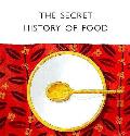 Secret History Of Food