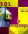 SQL in Easy Steps (In Easy Steps)
