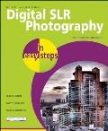 Digital SLR Photography In Easy Steps