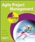 Agile Project Management in Easy Steps 1st Edition