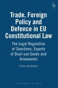 Trade Foreign Policy and Defence in Eu Constitutional Law