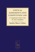 Vertical Agreements and Competition Law - A Comparative Study of the EU and US Regimes