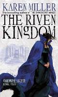 Riven Kingdom Godspeaker Book 2
