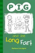 Pig and the Long Fart