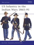 Us Infantry In The Indian Wars 1865 91