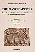 The Oasis Papers 3: Proceedings of the Third International Conference of the Dakhleh Oasis Project