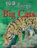 Big Cats 100 Facts