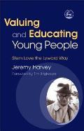 Valuing and Educating Young People: Stern Love the Lyward Way