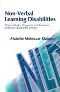 Non-Verbal Learning Disabilities: Characteristics, Diagnosis and Treatment Within an Educational Setting