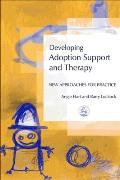 Developing Adoption Support and Therapy: New Approaches for Practice