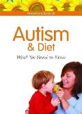 Autism and Diet: What You Need to Know
