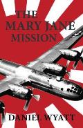 The Mary Jane Mission