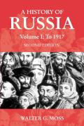 A History of Russia Volume 1: To 1917