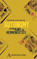 Autonomy: Beyond Kant and Hermeneutic