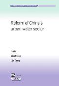 Reform of China's Urban Water Sector