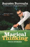 Magical Thinking True Stories