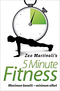 5 Minute Fitness: Maximum Benefit - Minimum Effort