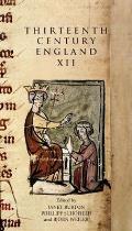 Thirteenth Century England XII: Proceedings of the Gregynog Conference, 2007