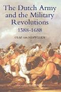 The Dutch Army and the Military Revolutions, 1588-1688