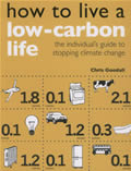 How to Live a Low-Carbon Life: The Individual's Guide to Stopping Climate Change