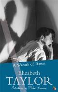 A Wreath of Roses. by Elizabeth Taylor