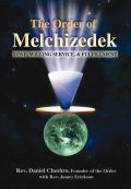 Order of Melchizedek Love Willing Service & Fulfillment