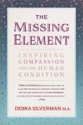 Missing Element Inspiring Compassion for the Human Condition