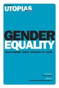 Gender Equality: Transforming Family Divisions of Labor