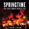 Springtime: The New Student Rebellions