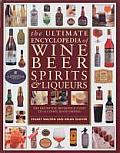 Ultimate Encyclopedia of Wine Beer Spirits & Liqueurs