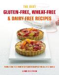 Gluten Free Wheat Free & Dairy Free Recipes More Than 100 Mouth Watering Recipes for the Whole Family
