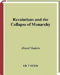 Revolutions & the Collapse of the Monarchy Human Agency & the Making of Revolution in France Russia & Iran
