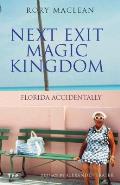 Next Exit Magic Kingdom: Florida Accidentally