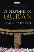 Understanding The Quran Themes & Style