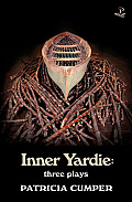 Inner Yardie: Three Plays