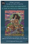 Sea Needs No Ornament / El mar no necesita ornamento: A Bilingual anthology of contemporary Caribbean Women Poets