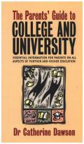 Parent's Guide To College And University, The