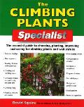 Climbing Plants Specialist The Essential Guide to Choosing Planting Improving & Caring for Climbing Plants & Wall Shrubs