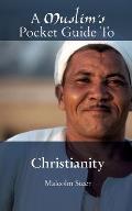 A Muslim's Pocket Guide to Christianity