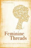 Feminine Threads Women in the Tapestry of Christian History