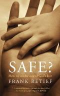 Safe?: How We Can Be Sure of God's Love
