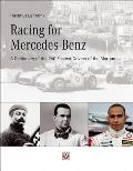 Racing for Mercedes Benz A Dictionary of the 240 Fastest Drivers of Mercedes Benz