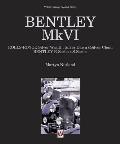 Bentley Mkvi: Rolls-Royce Silver Wraith, Silver Dawn & Silver Cloud; Bentley R-Series & S-Series